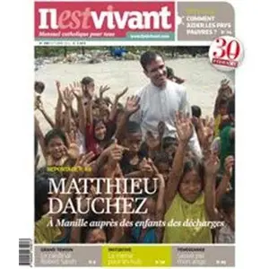 Il Est Vivant ! N° 286, Octobre 2011 - Matthieu Dauchez - A Manille Auprès Des Enfants Des Décharges pas cher