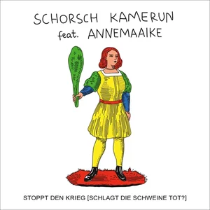 Staatsakt Schorsch Kamerun - Stoppt Den Krieg (Schlagt Die Schweine Tot?) pas cher