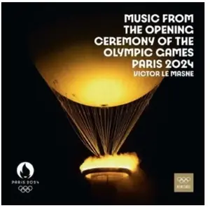 BMG RIGHTS MANAGEMENT Music from The Opening Ceremony of The Olympic Games Paris