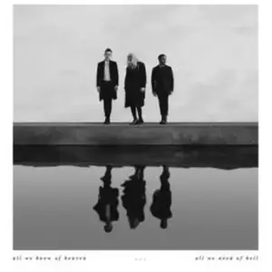 Comparateur de prix : Bmg Rights Management All we know of Heaven All we know about Hell