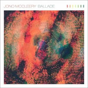 Jono McCleery - Ballade (12" Vinyl Single) pas cher