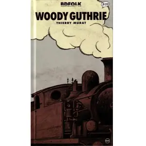 Bd Jazz Woody Guthrie 1940 1951 - Inclus livre