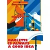 Image de Marie-Chantal Raclette is Always a Good Idea F-05031