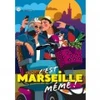Image de Marie-Chantal C'EST MARSEILLE MEME ! F-05033
