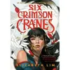 Image de Six Crimson Cranes - Elizabeth Lim en occasion ou reconditionné