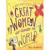 Image de FANTASTICALLY GREAT WOMEN WHO CHANGED THE WORLD en occasion ou reconditionné