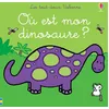 Image de Où est mon dinosaure ? - Les tout-doux Usborne - Fiona Watt en occasion ou reconditionné