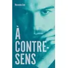 Image de À contre-sens - tome 2 - Nick - Mercedes Ron en occasion ou reconditionné