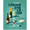 Image de La dégustation en 20 leçons - Pierre Casamayor en occasion ou reconditionné