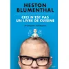 Image de Ceci n'est pas un livre de cuisine - Heston Blumenthal en occasion ou reconditionné
