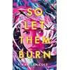 Image de So let them burn - Kamilah Cole en occasion ou reconditionné
