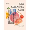 Image de 100 cocktails culte - Liquid Liquid en occasion ou reconditionné