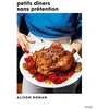 Image de Petits dîners sans prétention - Alison Roman en occasion ou reconditionné