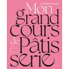 Image de Mon grand cours de pâtisserie - Eddie Benghanem en occasion ou reconditionné