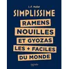 Image de Simplissime - Ramens, Nouilles et Gyozas les + faciles du monde - Jean-François Mallet en occasion ou reconditionné