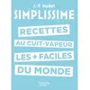 Image de Les recettes au cuit-vapeur les + faciles du monde - Jean-François Mallet en occasion ou reconditionné