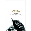 Image de Le Chant de la Mission - John Le Carré en occasion ou reconditionné