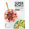 Image de Superbowls les repas santé & équilibrés - Quitterie Pasquesoone en occasion ou reconditionné