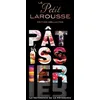 Image de Le Petit Larousse Pâtissier - Collectif en occasion ou reconditionné