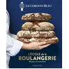Image de Le Cordon Bleu - L'École de la boulangerie - Collectif en occasion ou reconditionné