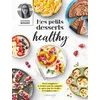 Image de Mes petits desserts healthy - Amandine Bernardi en occasion ou reconditionné
