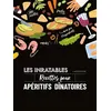 Image de Les inratables : recettes pour apéritifs dînatoires - Noémie Strouk en occasion ou reconditionné