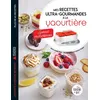 Image de Mes recettes ultra-gourmandes à la yaourtière : spécial Multidélices - Marie-Elodie Pape en occasion ou reconditionné
