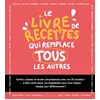 Image de Le livre de recettes qui remplace tous les autres ! - Marie-Elodie Pape en occasion ou reconditionné