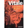 Image de La Maison de glace - Serena Vitale en occasion ou reconditionné
