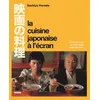 Image de La Cuisine japonaise à l'écran - Sachiyo Harada en occasion ou reconditionné
