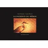 Image de La patience du héron - Erik L'Homme en occasion ou reconditionné