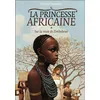 Image de La princesse africaine - Christel Mouchard en occasion ou reconditionné
