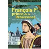Image de François 1er, prince de la Renaissance - Hélène Montardre en occasion ou reconditionné
