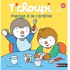 Image de T'choupi mange à la cantine - Thierry Courtin en occasion ou reconditionné