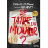 Image de Se taire ou mourir ? - Karen M. McManus en occasion ou reconditionné