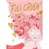 Image de Full Crush ! - Maya Orhan en occasion ou reconditionné