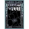 Image de Court toujours : Cerveau de verre - Fabien Clavel en occasion ou reconditionné