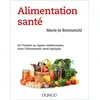 Image de Alimentation santé - De l'intestin au régime méditerranéen, toute l'alimentation santé expliquée. - Marie-Jo Brennstuhl en occasion ou reconditionné