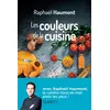 Image de Les couleurs de la cuisine - Avec Raphaël Haumont - Raphaël Haumont en occasion ou reconditionné