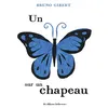 Image de Un papillon sur un chapeau - Bruno Gibert en occasion ou reconditionné