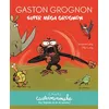 Image de Casterminouche - Gaston Grognon : Super méga grognon - Suzanne Lang en occasion ou reconditionné