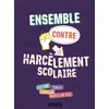 Image de Ensemble contre le harcèlement scolaire - Jean-Michel Billioud en occasion ou reconditionné