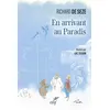 Image de En arrivant au paradis - Richard De Sèze en occasion ou reconditionné