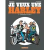 Image de Je veux une Harley - Bienvenue au club! - Marc Cuadrado en occasion ou reconditionné