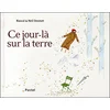 Image de Ce jour la sur la terre - Desmet Neil en occasion ou reconditionné