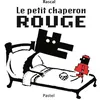 Image de Petit chaperon rouge (ne) (Le) - Rascal en occasion ou reconditionné