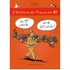 Image de L'Histoire de France en BD - Tome 6 - Le 19e siècle ? et le 20e siècle ! - Bruno Heitz en occasion ou reconditionné