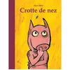 Image de Crotte de nez - Alan Mets en occasion ou reconditionné