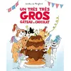 Image de Un très très gros gâteau au chocolat - Dorothée de Monfreid en occasion ou reconditionné
