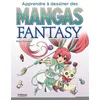 Image de Apprendre à dessiner des mangas fantasy - Mina Petrovic en occasion ou reconditionné